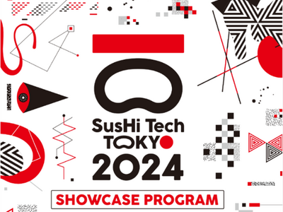 「SusHi Tech Tokyo 2024」ショーケースプログラム　コンテンツ発表　第3弾　～空飛ぶク...