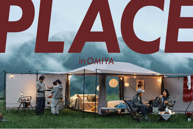 TOKYO CRAFTS、大宮で展示販売会「PLACE in OMIYA」開催決定！新作テント・限定商品を販売、「HANARE」の見学会も実施