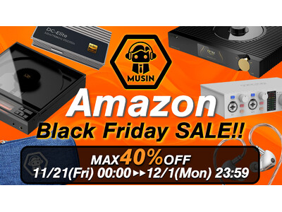 最大40％OFF!!》【株式会社MUSIN】11月21日(金)から開催される「Amazon