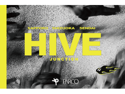 ������Ѓs�b�N���[�APARCO�Ƌ����Ōv3�s�s�ɂăt���}�C�x���g�uHIVE JUNCTION by PICKYOU�v���J�ÁB���N3,000���ȏオ���ꂵ���l�C�C�x���g�����H���B