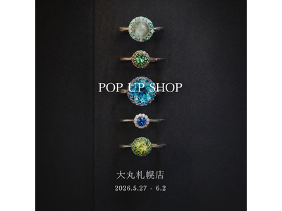 【PARCELLE JEWELRY】大丸札幌店（北海道札幌市）で POP UP SHOP を開催