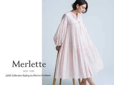 【Merlette】デザイナーMarina Cortbawiが着こなす24SSコレクション。5/17(金)よりマーレットのウェブサイトでスペシャルページが公開
