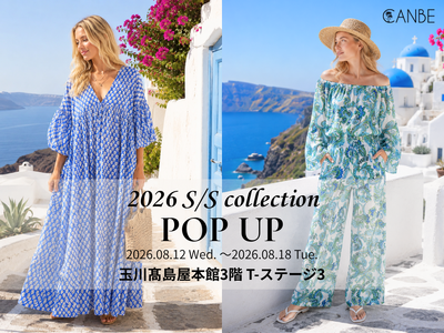 リゾートファッションセレクトショップ「CANBE」が、2026年8月12日（水）～18日（火）に玉川高島屋本館3階 T-ステージ3でポップアップを開催