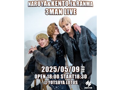 【BUZZチケインタビュー】NARUYA×RANMA×KENTO.i、初となる3MAN LIVE開催!語...