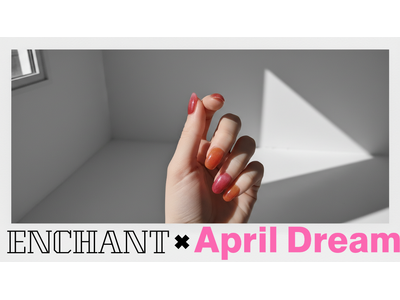 自分に魔法をかける。日本製ネイルシールブランドENCHANTが贈る、自分を一番幸せにする「1cmの視覚療...