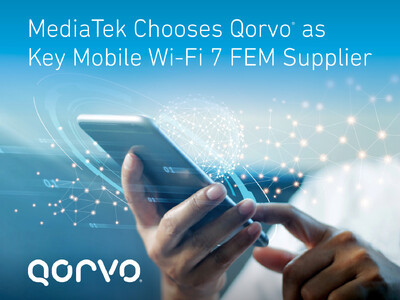 Qorvo(R)、MediaTek Dimensity 9400に使用される初のWi-Fi 7 FEMの主要サプライヤーに選定