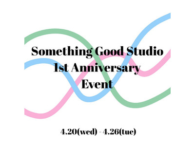 “Z世代の好き”を集めた阪急うめだ本店「Something Good Studio」１st Anniversary