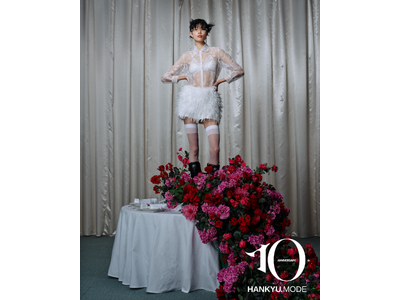 【阪急うめだ本店】「HANKYU.MODE」誕生10周年！国内外のモードブランドより阪急限定や先行販売、...