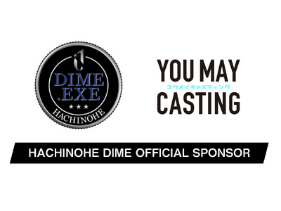 株式会社プロモデルスタジオ「YOU MAY Casting」がHACHINOHE DIME.EXEのシルバースポンサーに決定！