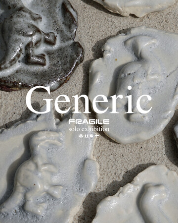 プレスリリース「【LOVUS gallery】FRAGILEによるSolo exhibition「Generic - ジェネリック -」を開催」のイメージ画像