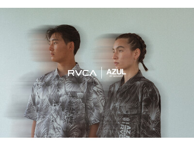 AZUL BY MOUSSY × RVCA の「SOUND ON THE LINE」をテーマにしたサマーコレクションを7/15(水)に発売