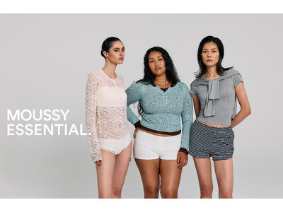 MOUSSY（マウジー）新しいベーシックを提案。 ” 魅せるためのベーシック ” をテーマにした新ライン「MOUSSY ESSENTIAL.」をローンチ