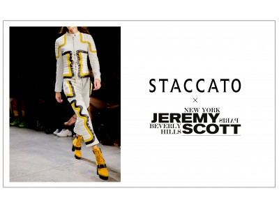 STACCATO（スタッカート）STACCATO×JEREMY SCOTTコラボ―レーションアイテムの一部先行販売決定！