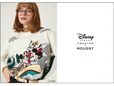 MOUSSY（マウジー）スペシャルコレクション「Disney SERIES CREATED by MOUSSY」2019 WINTER COLLECTION発売