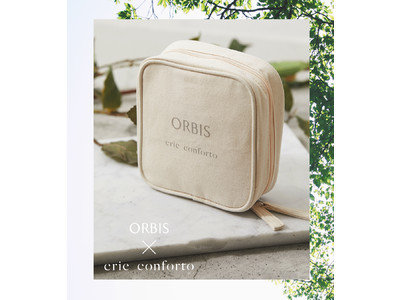 バロックジャパンリミテッド「crie conforto （クリー コンフォルト）」が、「ORBIS（オルビス）」とのコラボレーションポーチをノベルティとしてプレゼント