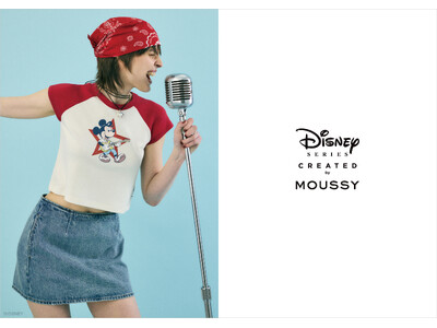 MOUSSY（マウジー）スペシャルコレクション「Disney SERIES CREATED by MOUSSY」2024 EARLY SUMMER COLLECTIONが登場！