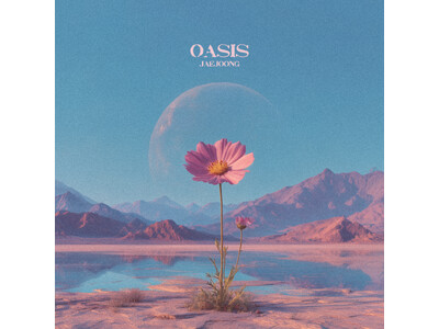 JAEJOONG（ジェジュン）日本デジタルシングル『OASIS』本日5月27日（水）デジタル配信スタート＆ミュージックビデオ公開！