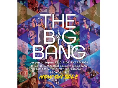 日本最高峰のフィットネスライブ Lesson in Japan EPIC RIDE EXTRA 2026「THE BIG BANG」