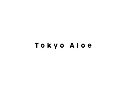 1962年創業の東京アロエから、新スキンケアブランド「Tokyo Aloe」誕生