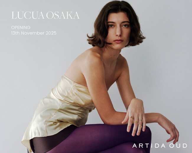 ARTIDA OUD、関西エリア初出店となる「ルクア大阪店」がGrand Open