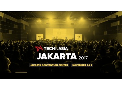 11/1・2開催！ Tech In Asia Jakarta 2017の登壇者が確定！