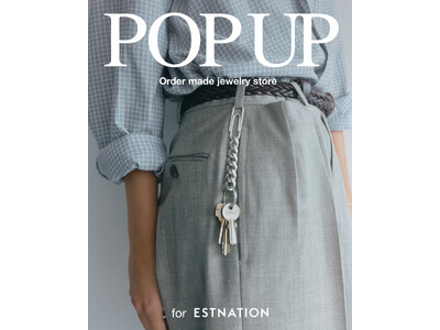 7月9日（木）～7月23日（木）NEEDIS初となる、エストネーション六本木ヒルズ店でのPOP UP STOREを開催。