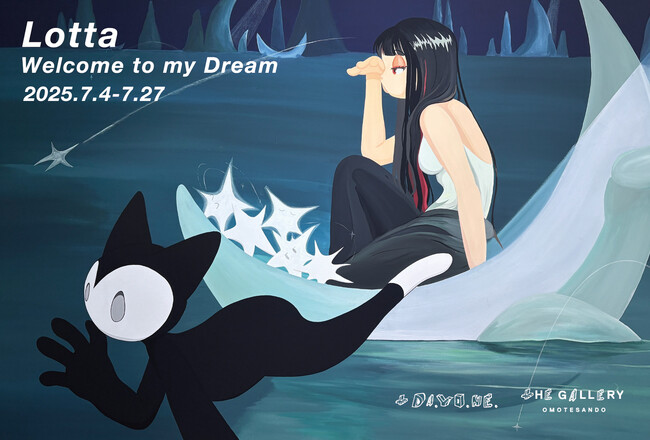 tHE GALLERY OMOTESANDOにて、7月4日(金)より、Lottaによる個展「Welcome to my Dream」を開催