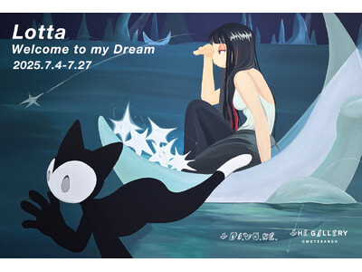tHE GALLERY OMOTESANDOにて、7月4日(金)より、Lottaによる個展「Welcom...