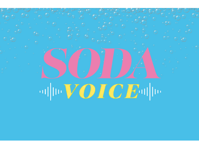 雑誌『SODA』初の誌面連動音声企画「SODA VOICE」の企画をスタート