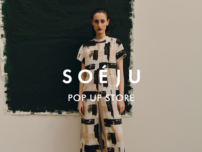 「SOEJU」関西エリアで初めて独立スペースでのPOP UP STOREを大阪で開催