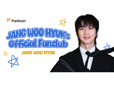 韓国伝説のアイドル「H․O․T․」のチャン・ウヒョクが、日本公式ファンクラブ【JANG WOO HYUK Official Fanclub】をFanicon(ファニコン)にてオープン！