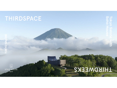 Thirdspace Thirdweeks, Tokyo Salone with Soho House