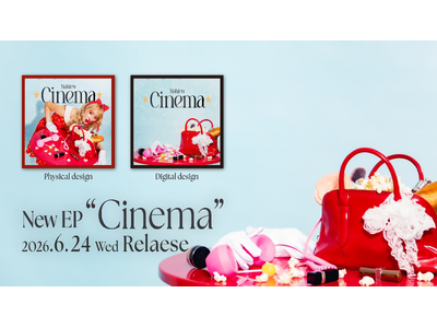 �V���K�[�\���O���C�^�[䝂Ђ�A 6/24(��)�Ƀ��W���[1st EP�wCinema�x��������I�{�����72���Ԍ���̑����\����T���X�^�[�g�I