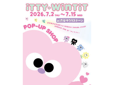 【7/2～7/15】サクラステージで「ITTY-WINTIT」初のPOP-UP SHOPを開催！