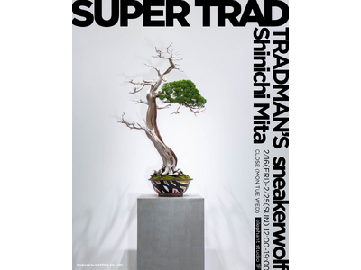 日本の伝統・ストリートカルチャーを前進するアートムーブメント「SUPER TRAD」by TRADMAN...