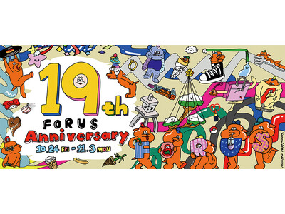 金沢フォーラス「ＫＡＮＡＺＡＷＡ　ＦＯＲＵＳ　１９ｔｈ　Ａｎｎｉｖｅｒｓａｒｙ」開催！