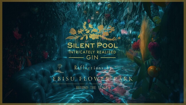 Silent Pool Gin Reflections by EBISU FLOWER PARK - 英国クラフトジン「Silent Pool Gin」が恵比寿店で特別コラボレーションを開催