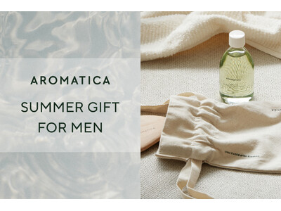 男性へのギフトに人気急上昇！韓国発「AROMATICA」残暑にもおすすめのヘアケアなどLINEギフト人気BEST3を発表
