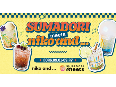 『SUMADORI Meets』と「niko and ...」がコラボレーション　9月1日から期間限定イベント