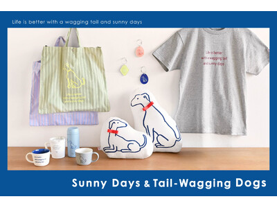 かわいい犬と晴れやかなメッセージが魅力の[Sunny Days]シリーズ。人気だったTシャツ、ステンレスボトルなどが待望の再入荷。