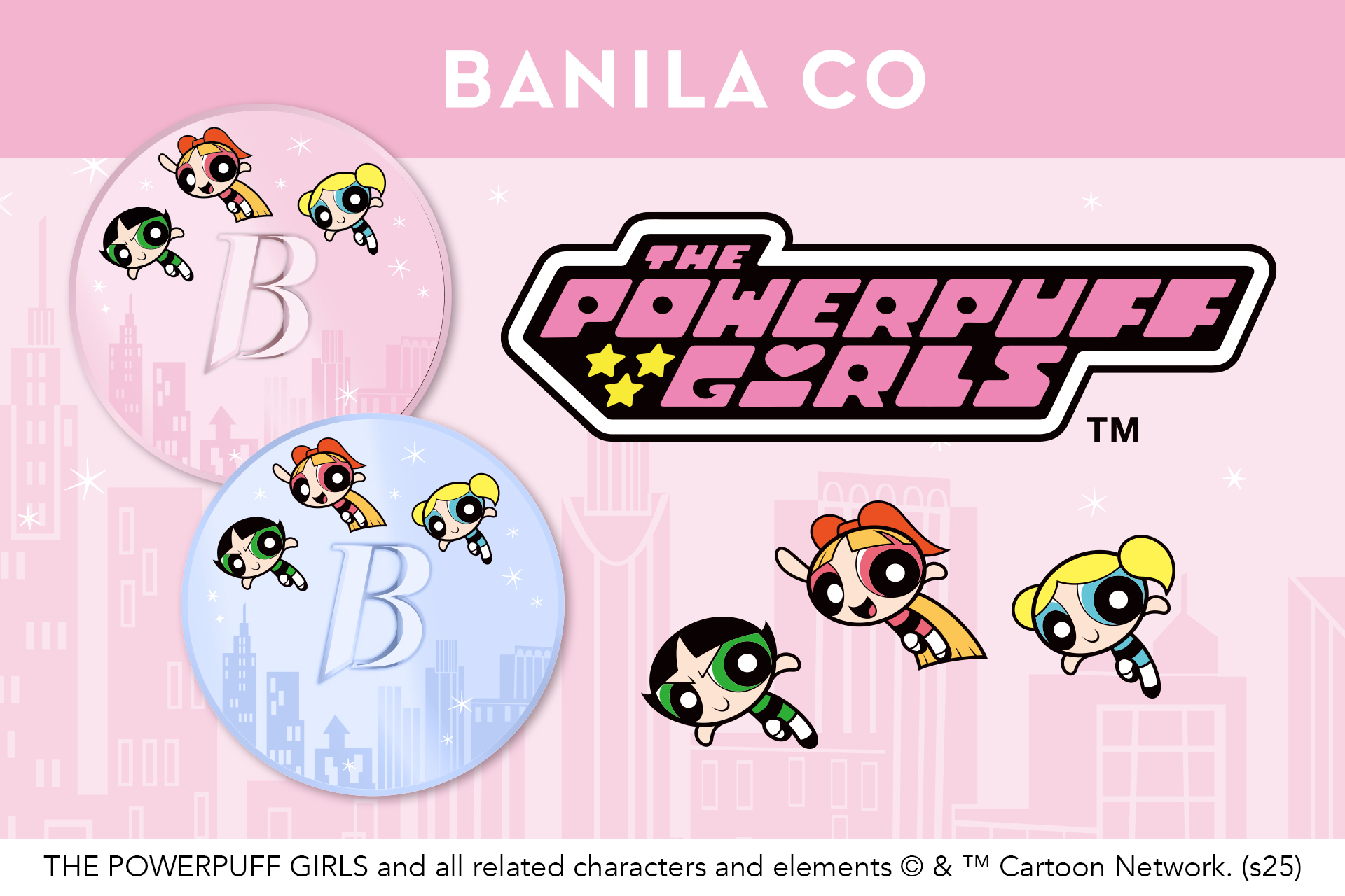 【BANILA CO】大人気ホワイトクッション＆モイスチャータイプが、「パワーパフ ガールズ」限定コラボデザインが登場！2025年8月7日（木）より数量限定発売！