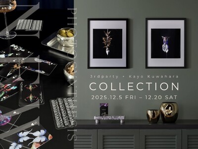 3rdparty × Kayo Kuwahara PHOTOSYNTHESIS COLLECTION｜2025.12.5 - 12.20