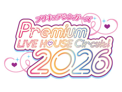 �u�v���L���A�V���K�[�YPremium LIVE HOUSE Circuit�I2026�v�J�Ì���!!���N�͑S��5�s�s6�����ŊJ�Òn������Ɋg��!!
