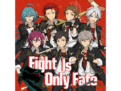 『あんさんぶるスターズ！！』SELECTION 10 UNIT SONG「Fight Is Only F...