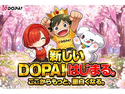 �u�V����DOPA! �͂��܂�B�v�݌v100���l�B���B����܂�DOPA!�������ڂ����������A���ׂẴ��[�U�[�֊��ӂ����߂ĐV�͊J���I