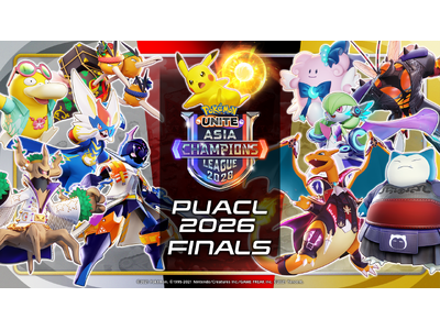 【ポケモンユナイト】アジア頂上決戦「PUACL2026」FINALS 最新情報チケット販売開始のお知らせ