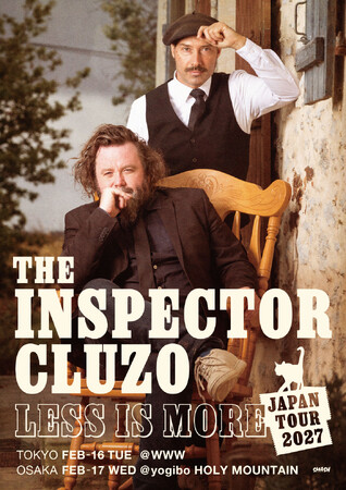 フジロック＆朝霧JAMに計4度出演。THE INSPECTOR CLUZO、約12年ぶりの単独来日公演が2027年2月に決定!