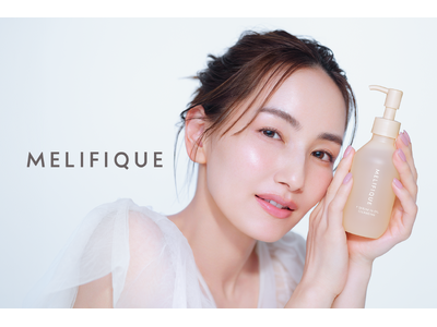 辻元舞が手がけるMELIFIQUEから、初のクレンジングが誕生。独自処方「発酵ジェル包みオイル」クレンジングで、オイルなのに潤う新感覚の洗い上がりへ