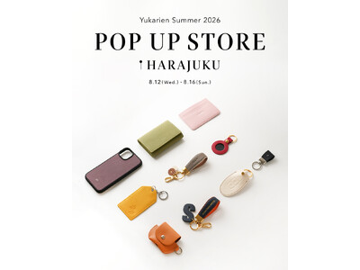 レザーギフトブランド「Yukarien（ユカリアン）」がブランド初のPOPUP STOREを原宿キャットストリートで開催
