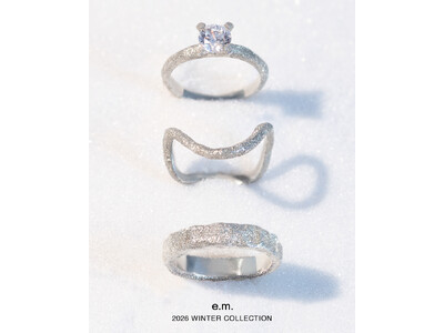 星屑の輝きを纏ったリングやイヤージュエリー【e.m. 2026 WINTER COLLECTION】が発売